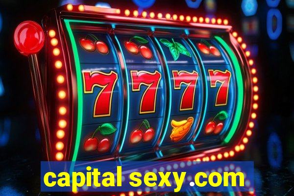 capital sexy.com